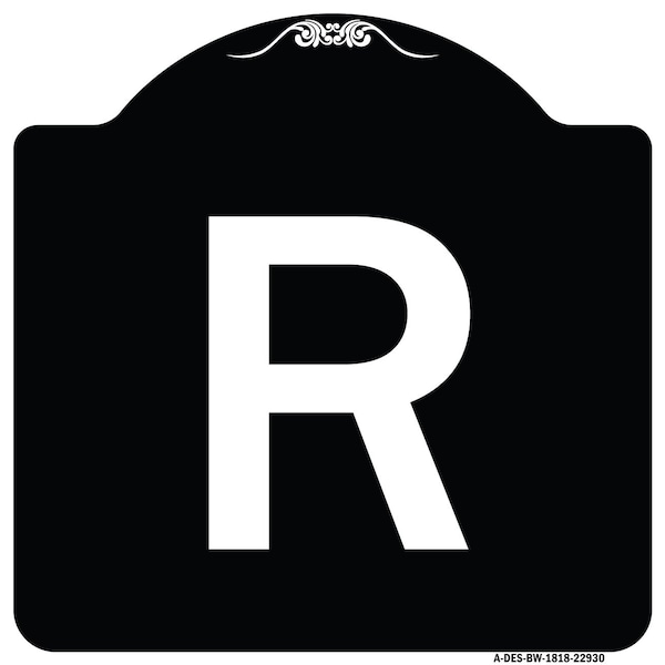 Signmission Sign with Letter R Heavy-Gauge Aluminum Architectural Sign, 18" x 18", BW-1818-22930 A-DES-BW-1818-22930 - main